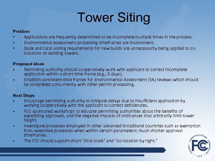 Tower Siting Problem • • • Applications are frequently determined to be incomplete multiple