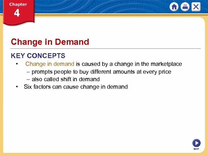 Change in Demand KEY CONCEPTS • • Change in demand is caused by a