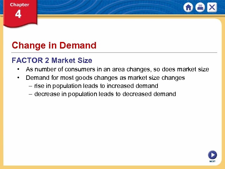Change in Demand FACTOR 2 Market Size • As number of consumers in an