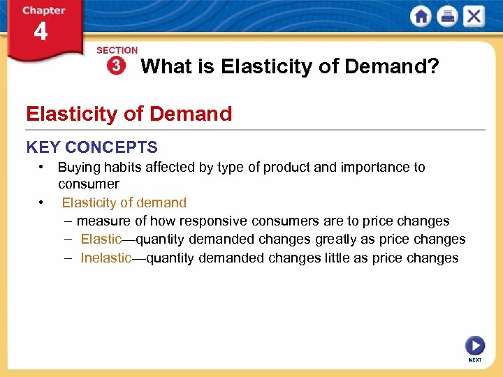 What is Elasticity of Demand? Elasticity of Demand KEY CONCEPTS • Buying habits affected