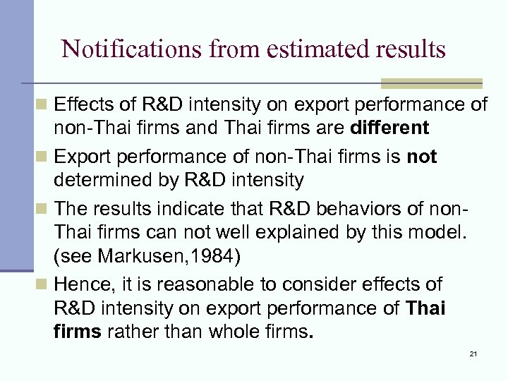 Notifications from estimated results n Effects of R&D intensity on export performance of non-Thai