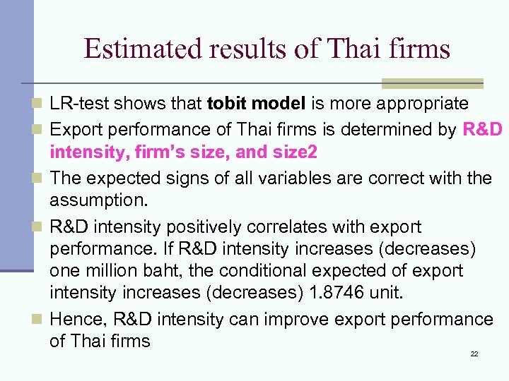 Estimated results of Thai firms n LR-test shows that tobit model is more appropriate