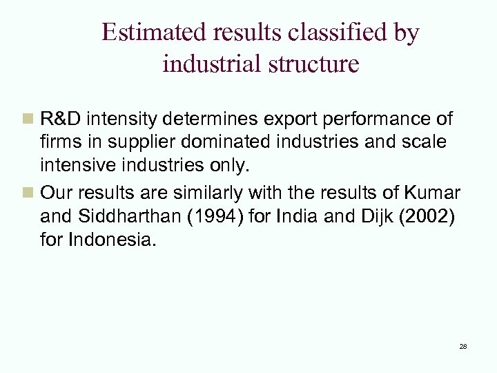 Estimated results classified by industrial structure n R&D intensity determines export performance of firms