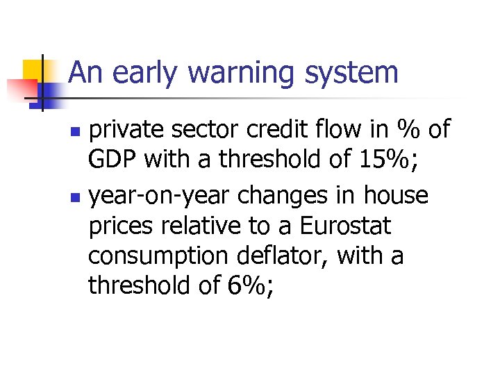 An early warning system private sector credit flow in % of GDP with a