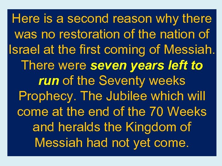 Here is a second reason why there was no restoration of the nation of