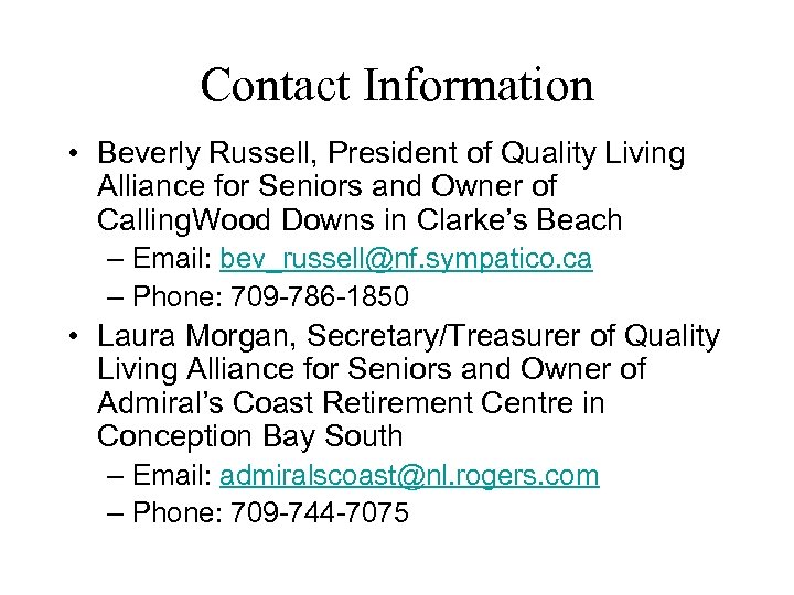 Contact Information • Beverly Russell, President of Quality Living Alliance for Seniors and Owner