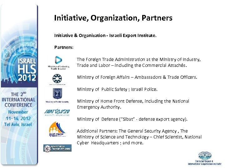 Initiative, Organization, Partners Initiative & Organization - Israeli Export Institute. Partners: The Foreign Trade