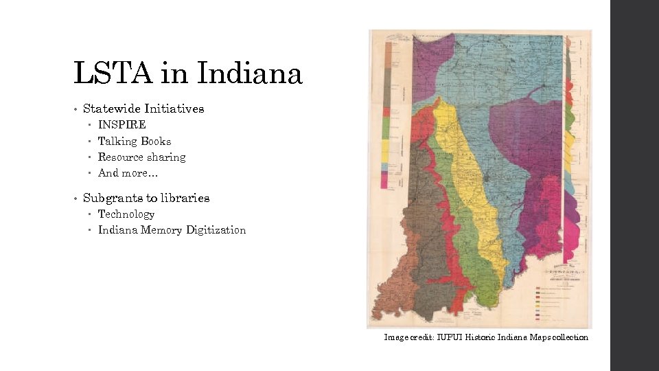 LSTA in Indiana • Statewide Initiatives • INSPIRE Talking Books Resource sharing And more…