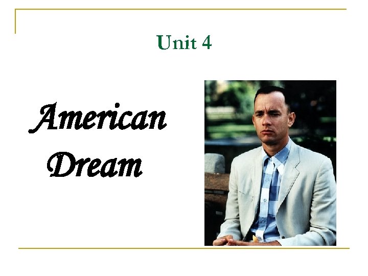 Unit 4 American Dream 