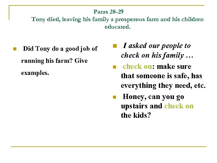 Paras 28 -29 Tony died, leaving his family a prosperous farm and his children