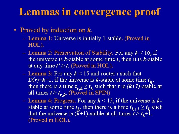 Lemmas in convergence proof • Proved by induction on k. – Lemma 1: Universe