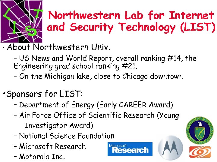 Northwestern Lab for Internet and Security Technology (LIST) • About Northwestern Univ. – US