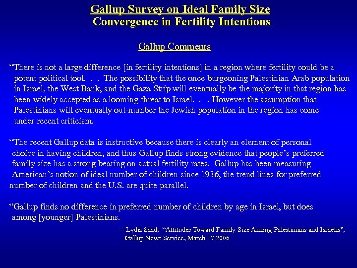 Gallup Survey on Ideal Family Size Convergence in Fertility Intentions Gallup Comments “There is