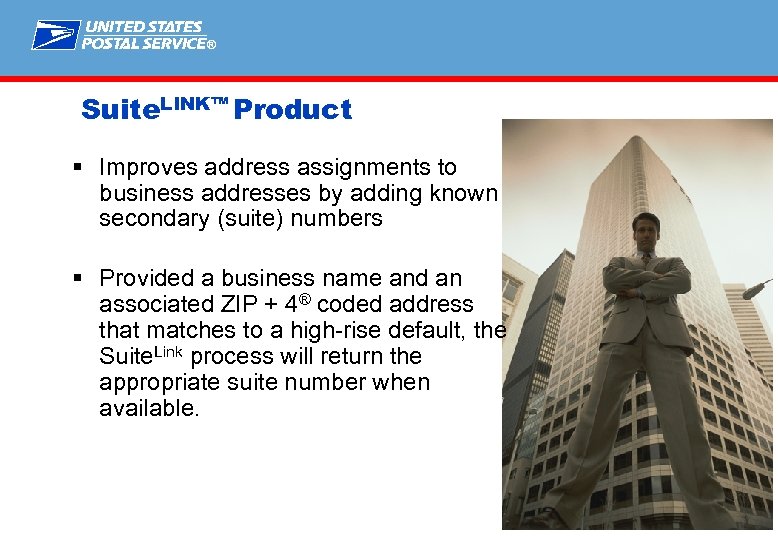 ® Suite. LINK™ Product § Improves address assignments to business addresses by adding known
