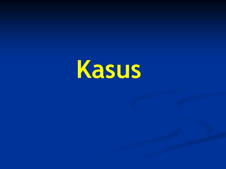 Kasus 