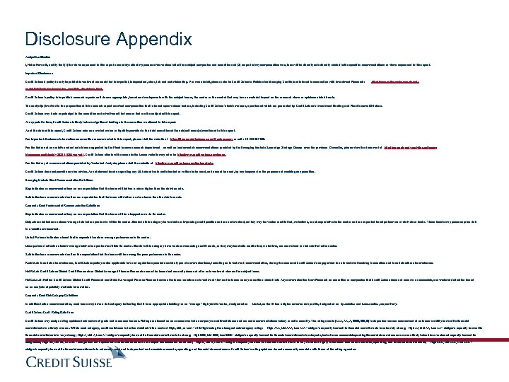 Disclosure Appendix Analyst Certification I, Helen Haworth, certify that (1) the views expressed in