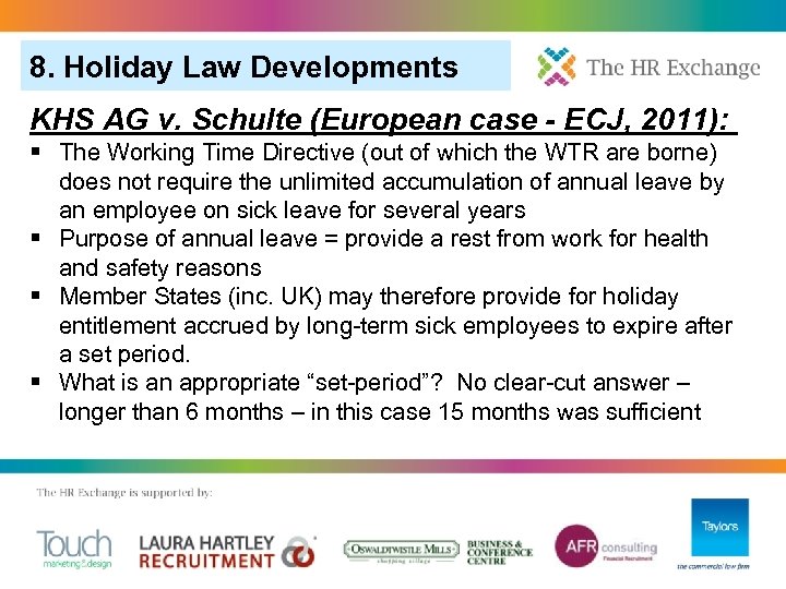 8. Holiday Law Developments KHS AG v. Schulte (European case - ECJ, 2011): §