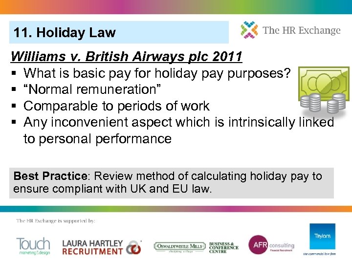11. Holiday Law. Williams v. British Airways plc 2011 § What is basic pay