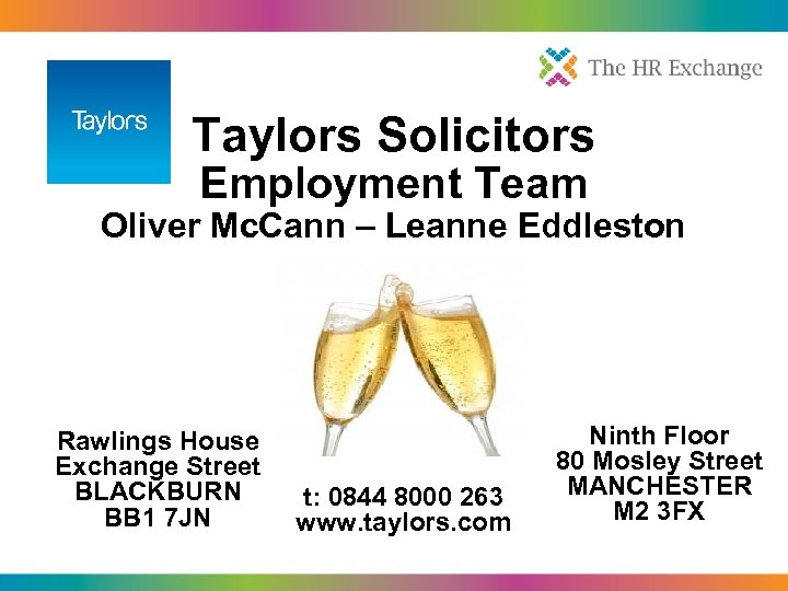 Taylors Solicitors Employment Team Oliver Mc. Cann – Leanne Eddleston Rawlings House Exchange Street