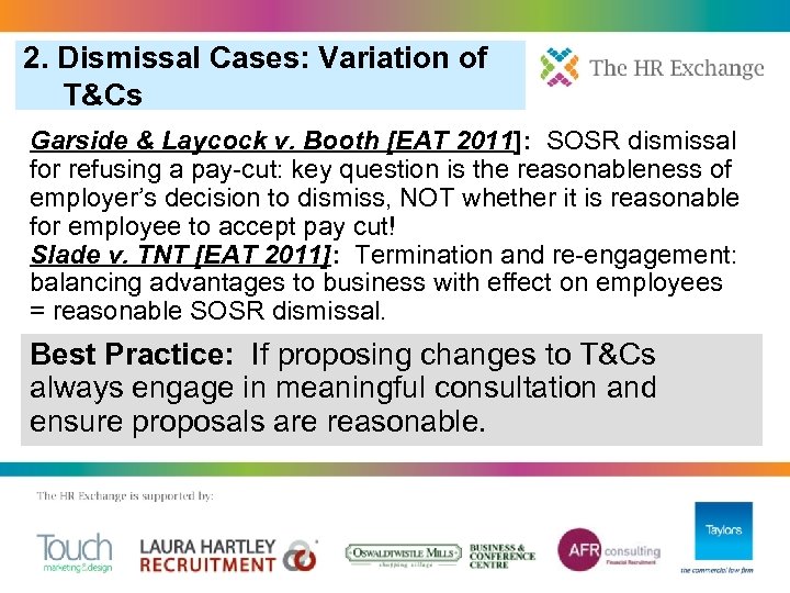 2. Dismissal Cases: Variation of T&Cs Garside & Laycock v. Booth [EAT 2011]: SOSR
