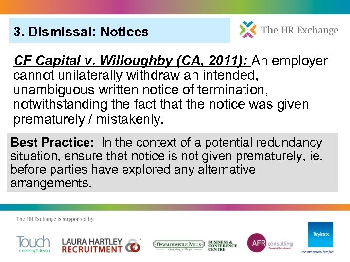 3. Dismissal: Notices CF Capital v. Willoughby (CA, 2011): An employer cannot unilaterally withdraw