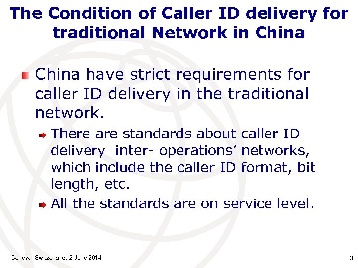 The Condition of Caller ID delivery for traditional Network in China have strict requirements