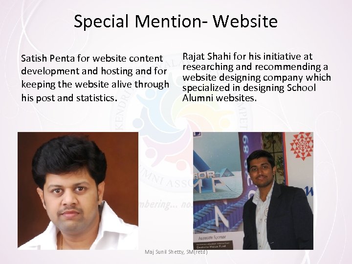Special Mention- Website Satish Penta for website content development and hosting and for keeping