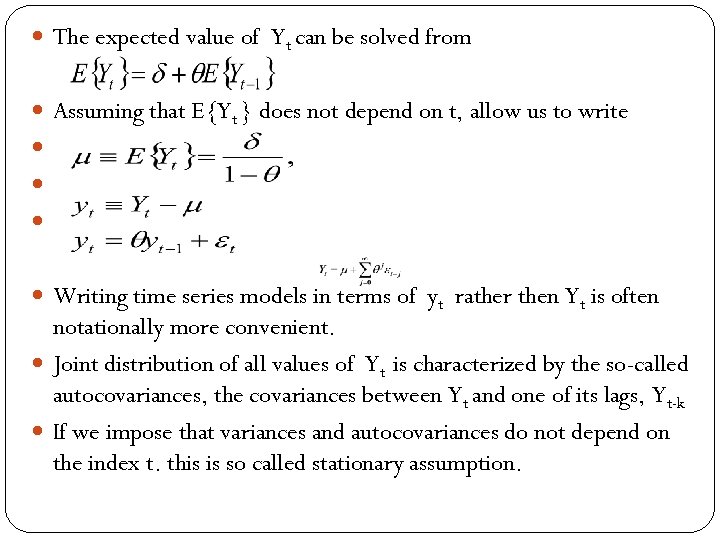  The expected value of Yt can be solved from Assuming that E{Yt }