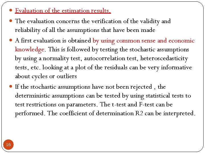  Evaluation of the estimation results, The evaluation concerns the verification of the validity