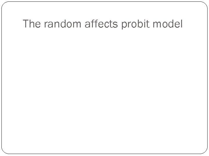 The random affects probit model 