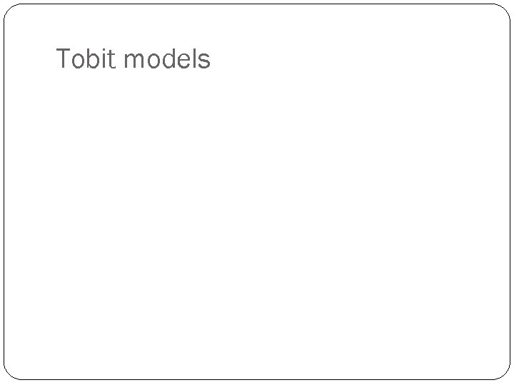 Tobit models 