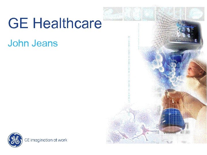 GE Healthcare John Jeans 