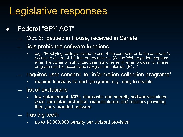 Legislative responses l Federal “SPY ACT” — Oct. 6: passed in House, received in