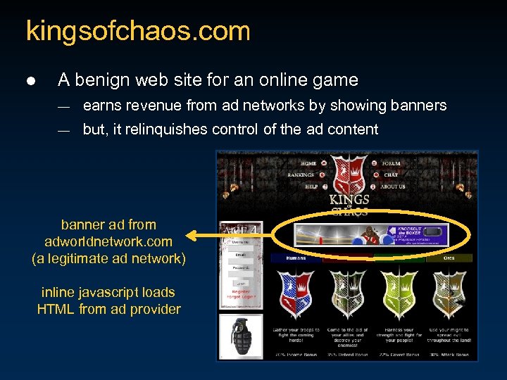 kingsofchaos. com l A benign web site for an online game — earns revenue