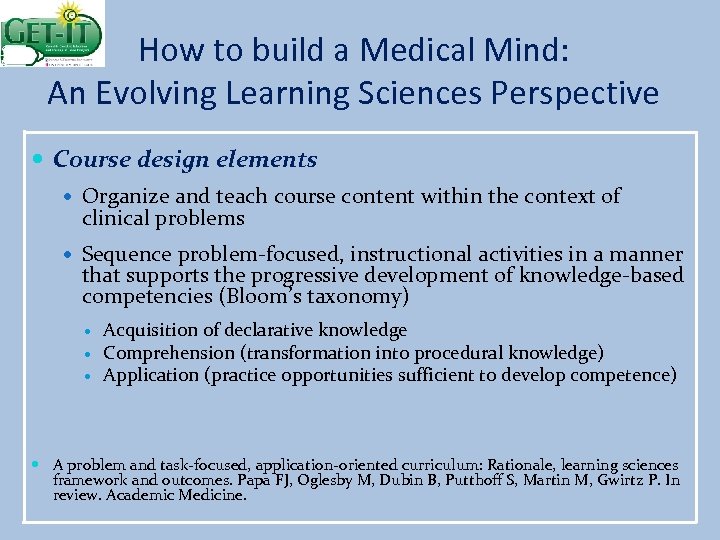 How to build a Medical Mind: An Evolving Learning Sciences Perspective Course design elements