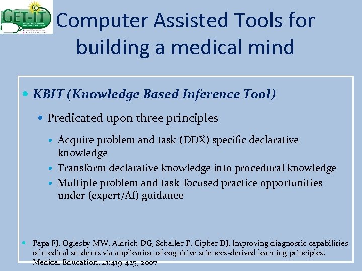 Computer Assisted Tools for building a medical mind KBIT (Knowledge Based Inference Tool) Predicated