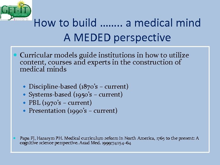 How to build ……. . a medical mind A MEDED perspective Curricular models guide