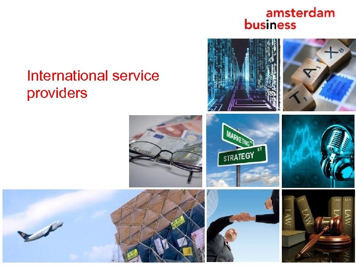 International service providers Fotografie: Naam 
