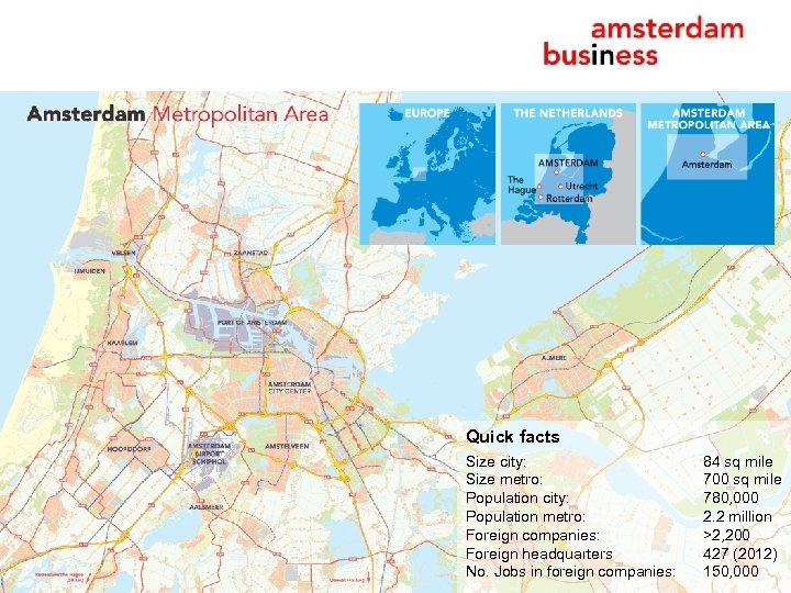 European global cities under pressure Quick facts Size city: Size metro: Population city: Population