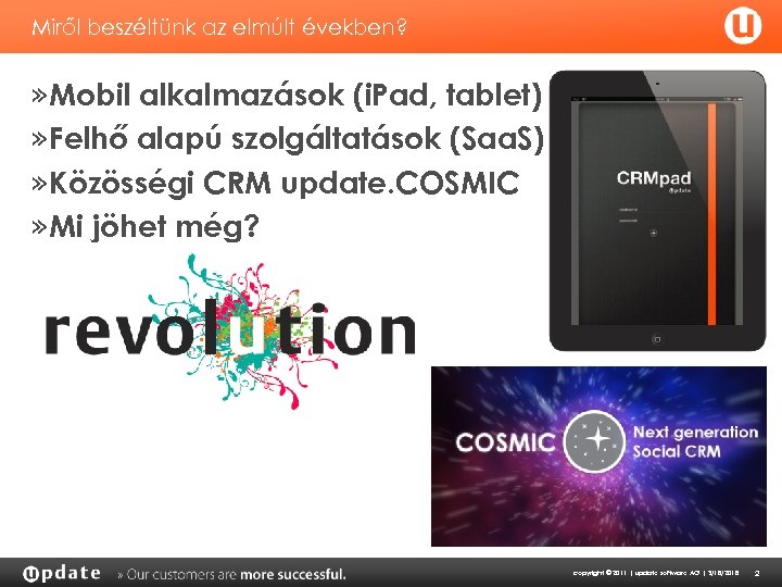 Miről beszéltünk az elmúlt években? » Mobil alkalmazások (i. Pad, tablet) » Felhő alapú