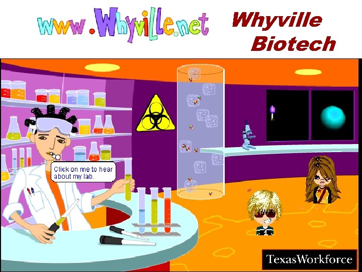 Whyville Biotech TM 