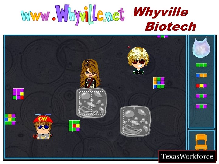 Whyville Biotech © numedeon, inc. 2004 TM 