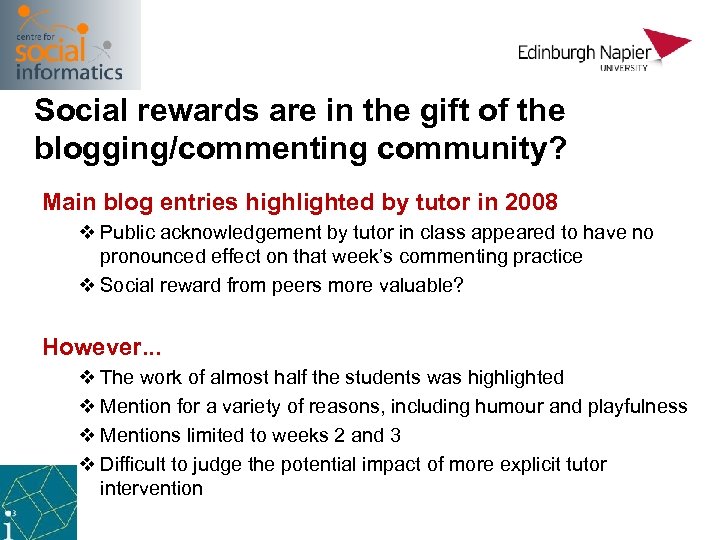 Social rewards are in the gift of the blogging/commenting community? Main blog entries highlighted