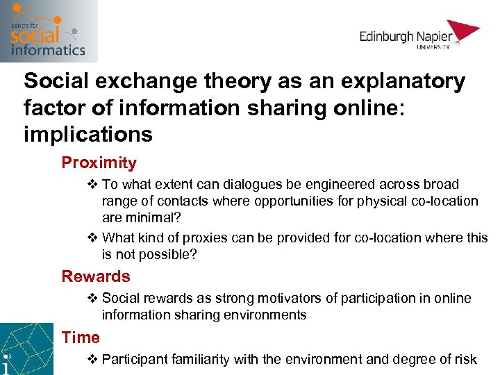 Social exchange theory as an explanatory factor of information sharing online: implications Proximity v