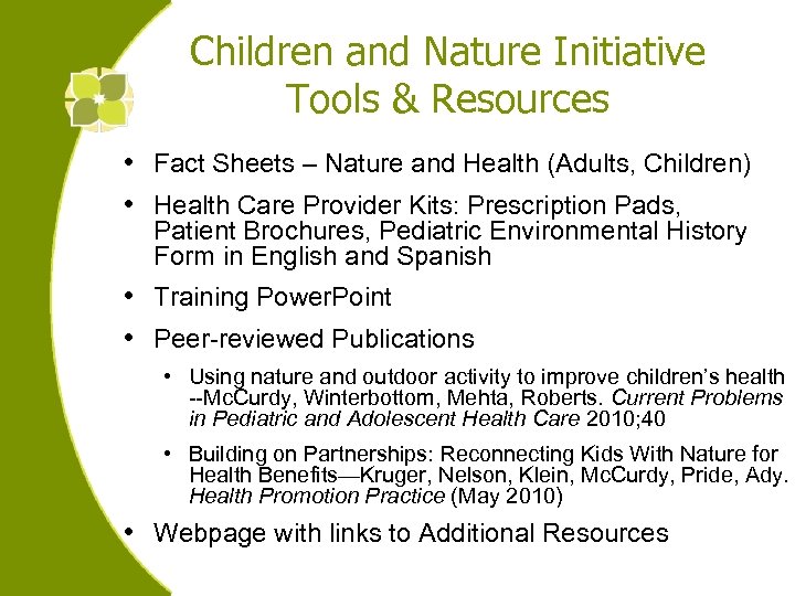 Children and Nature Initiative Tools & Resources • Fact Sheets – Nature and Health