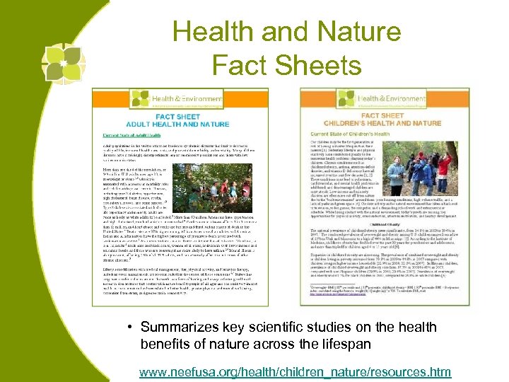 Health and Nature Fact Sheets • Summarizes key scientific studies on the health benefits