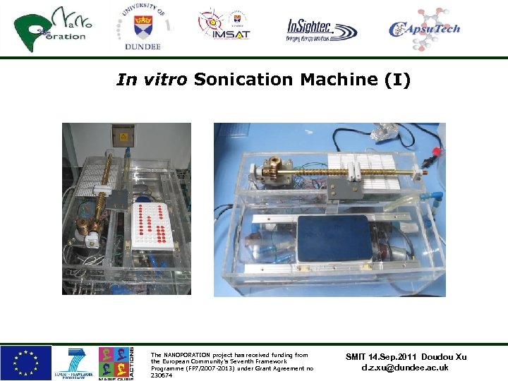 In vitro Sonication Machine (I) The NANOPORATION project has received funding from the European