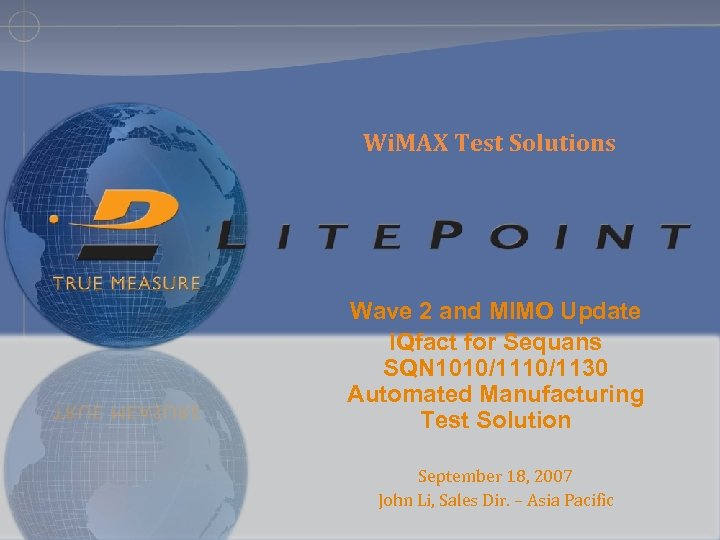 Wi. MAX Test Solutions Wave 2 and MIMO Update IQfact for Sequans SQN 1010/1130