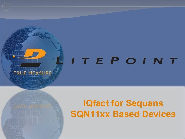 IQfact for Sequans SQN 11 xx Based Devices 