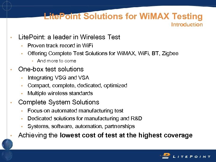 Lite. Point Solutions for Wi. MAX Testing Introduction • Lite. Point: a leader in